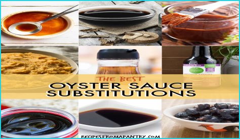 Delicious Alternatives: Exploring The Best Substitute For Oyster Sauce