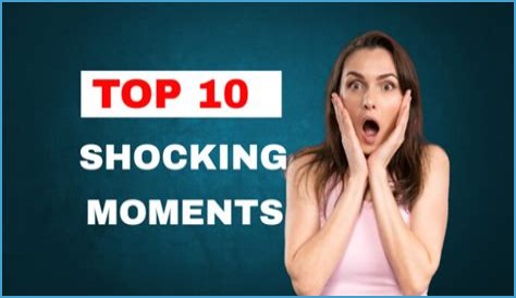 Top 10 Shocking Moments You Missed!